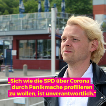 Sachliche Aufklärung über Corona statt oppositionelle Panikmache